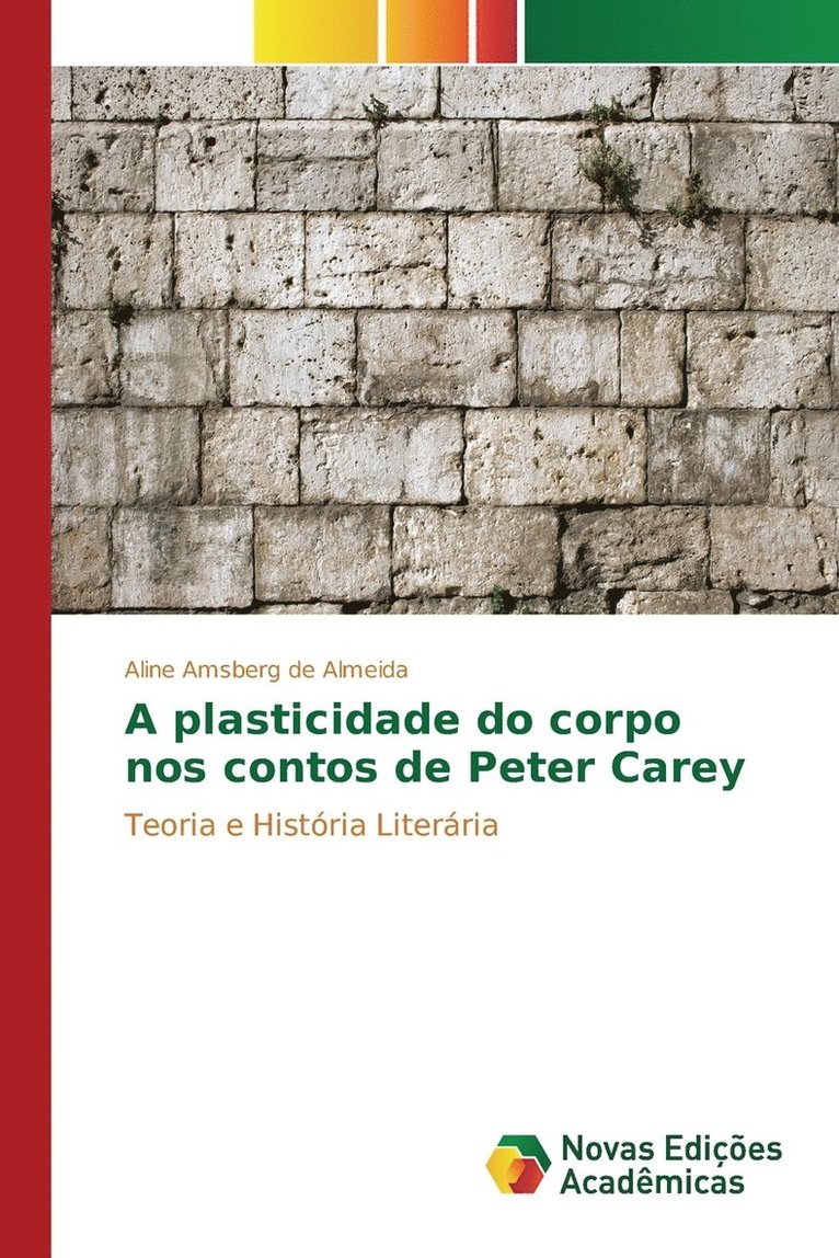 A plasticidade do corpo nos contos de Peter Carey 1