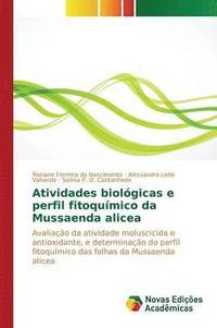 bokomslag Atividades biolgicas e perfil fitoqumico da Mussaenda alicea