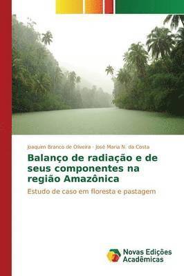 Balano de radiao e de seus componentes na regio Amaznica 1