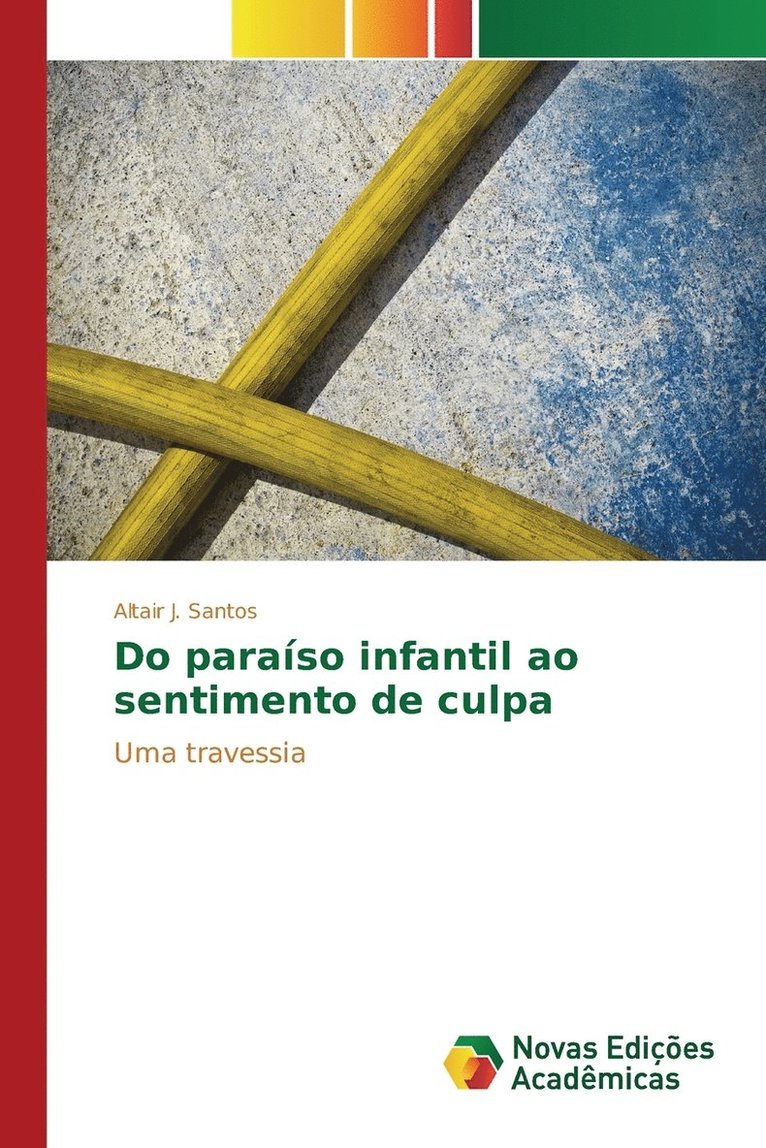 Do paraso infantil ao sentimento de culpa 1