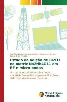 Estudo da adio de Bi2O3 na matriz Na2Nb4O11 em RF e micro-ondas 1