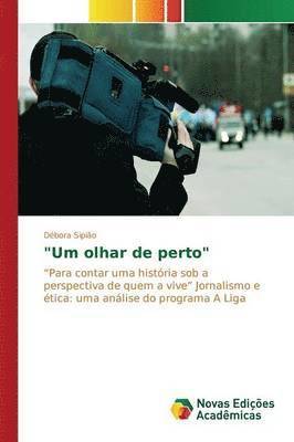 &quot;Um olhar de perto&quot; 1