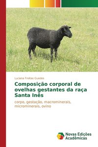 bokomslag Composio corporal de ovelhas gestantes da raa Santa Ins
