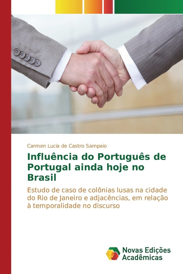 Influncia do Portugus de Portugal ainda hoje no Brasil 1