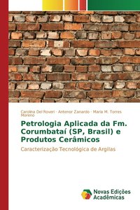 bokomslag Petrologia Aplicada da Fm. Corumbata (SP, Brasil) e Produtos Cermicos