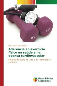 bokomslag Aderncia ao exerccio fsico na sade e na doena cardiovascular