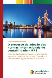 bokomslag O processo de adoo das normas internacionais de contabilidade - IFRS