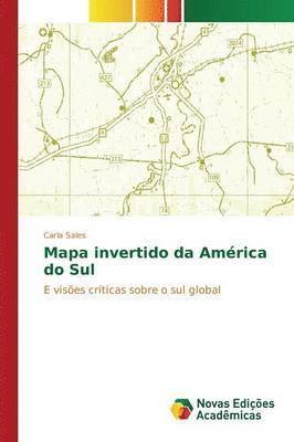 bokomslag Mapa invertido da América do Sul