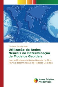 bokomslag Utilizao de Redes Neurais na Determinao de Modelos Geoidais