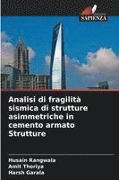 Analisi di fragilità sismica di strutture asimmetriche in cemento armato Strutture