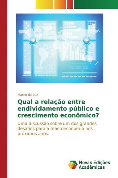 bokomslag Qual a relao entre endividamento pblico e crescimento econmico?