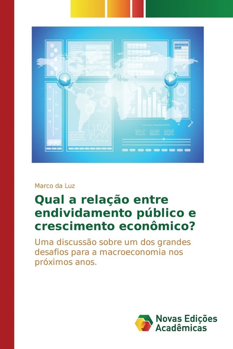 Qual a relao entre endividamento pblico e crescimento econmico? 1