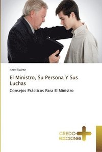 bokomslag El Ministro, Su Persona Y Sus Luchas