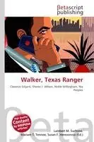 Lambert M. Surhone, Mariam T. Tennoe, Susan F. Henssonow - Walker, Texas Ranger, Häftad. Tillgänglighet: Lägg i varukorg