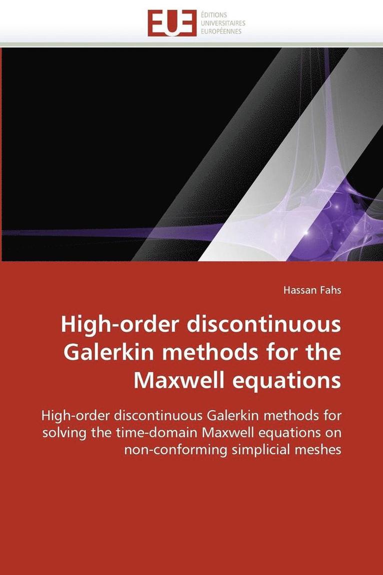 High-Order Discontinuous Galerkin Methods for the Maxwell Equations 1