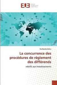 bokomslag La concurrence des procedures de reglement des differends