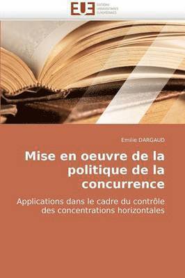 bokomslag Mise En Oeuvre de la Politique de la Concurrence