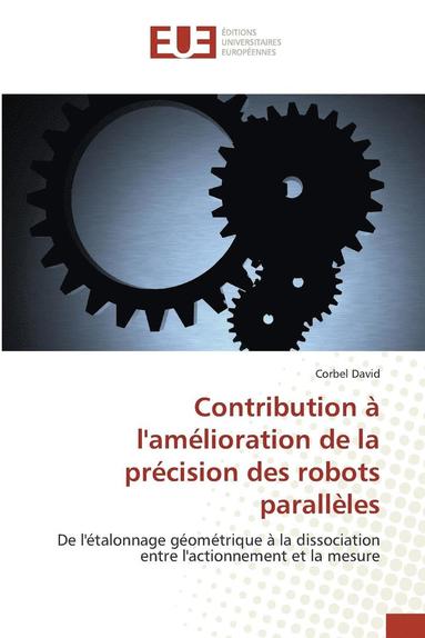 bokomslag Contribution A l'Amelioration de la Precision Des Robots Paralleles