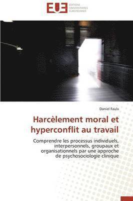 Harcelement Moral Et Hyperconflit Au Travail 1