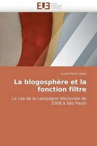 bokomslag La Blogosph re Et La Fonction Filtre