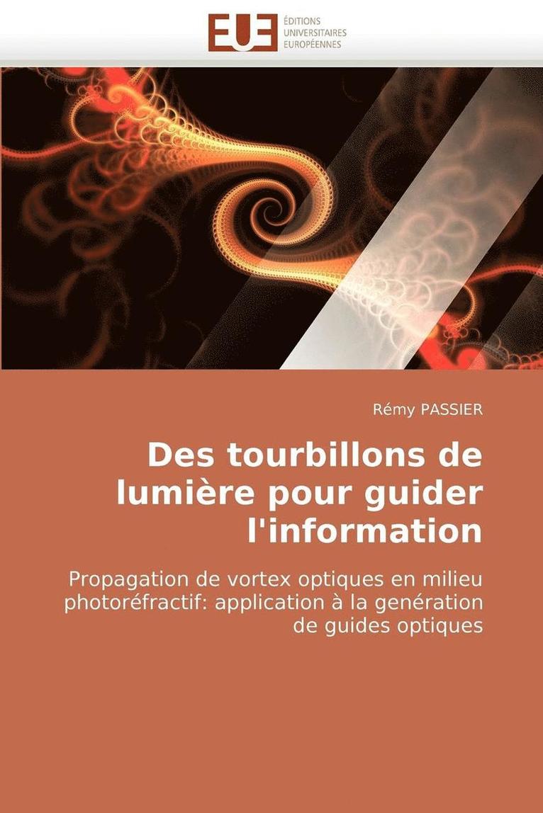 Des Tourbillons de Lumi re Pour Guider l''information 1