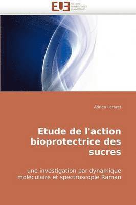 bokomslag Etude de l''action Bioprotectrice Des Sucres