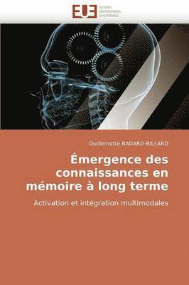 bokomslag ?mergence Des Connaissances En M?moire ? Long Terme