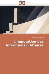 bokomslag L'Imputation Des Infractions D'Affaires