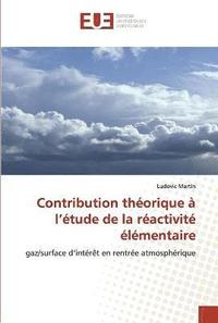 bokomslag Contribution theorique a l''etude de la reactivite elementaire
