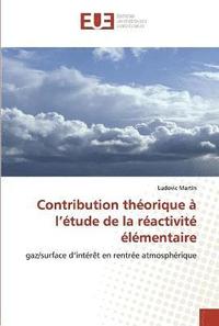 bokomslag Contribution théorique à l''étude de la réactivité élémentaire