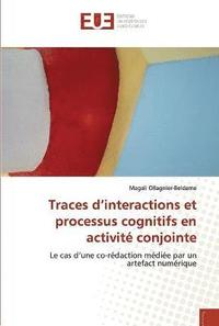 bokomslag Traces d''interactions et processus cognitifs en activite conjointe