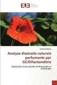 bokomslag Analyse d'extraits naturels parfumants par gc/olfactométrie