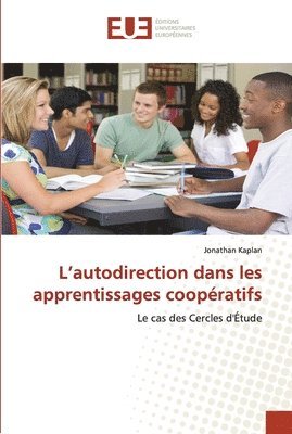 Jonathan Kaplan - L'autodirection dans les apprentissages coopératifs, Häftad
