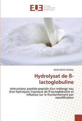 Hydrolysat de -lactoglobuline 1