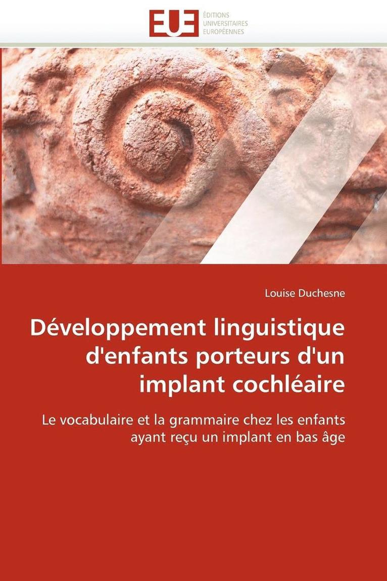 Duchesne-L, DUCHESNE-L, Louise Duchesne - D�veloppement Linguistique d''enfants Porteurs d''un Implant Cochl�aire, Häftad
