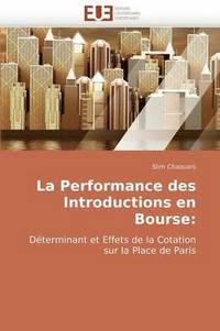 bokomslag La Performance Des Introductions En Bourse