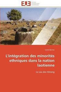 bokomslag L'Int gration Des Minorit s Ethniques Dans La Nation Laotienne