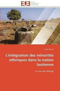 bokomslag L'intégration des minorités ethniques dans la nation laotienne