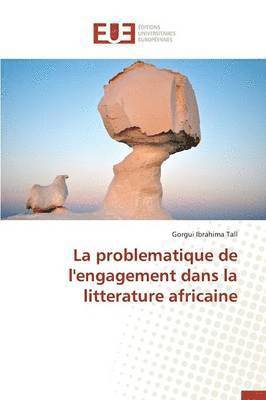 bokomslag Problematique de l'Engagement Dans La Litterature Africaine
