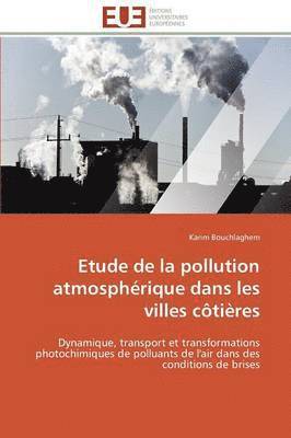 bokomslag Etude de la Pollution Atmosph?rique Dans Les Villes C?ti?res