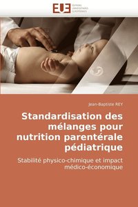 bokomslag Standardisation Des Melanges Pour Nutrition Parenterale Pediatrique