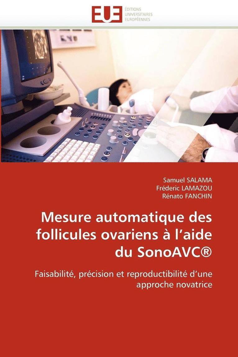 Collectif, TBD, Samuel Salama, Fréderic Lamazou, Rénato Fanchin - Mesure automatique des follicules ovariens à l''aide du sonoavc(R), Häftad