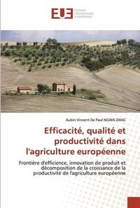 bokomslag Efficacit, qualit et productivit dans l'agriculture europenne
