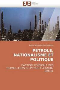 bokomslag Petrole, Nationalisme Et Politique