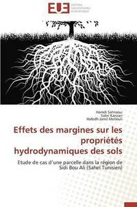 bokomslag Effets Des Margines Sur Les Propri t s Hydrodynamiques Des Sols