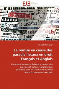 bokomslag La Remise En Cause Des Paradis Fiscaux En Droit Francais Et Anglais