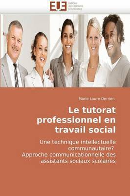 bokomslag Le Tutorat Professionnel En Travail Social