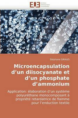 Microencapsulation d''un Diisocyanate Et d''un Phosphate d''ammonium 1