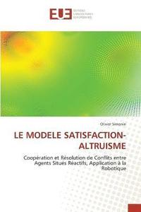 bokomslag Le Modele Satisfaction-Altruisme