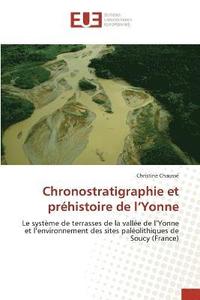 bokomslag Chronostratigraphie et prhistoire de l'Yonne